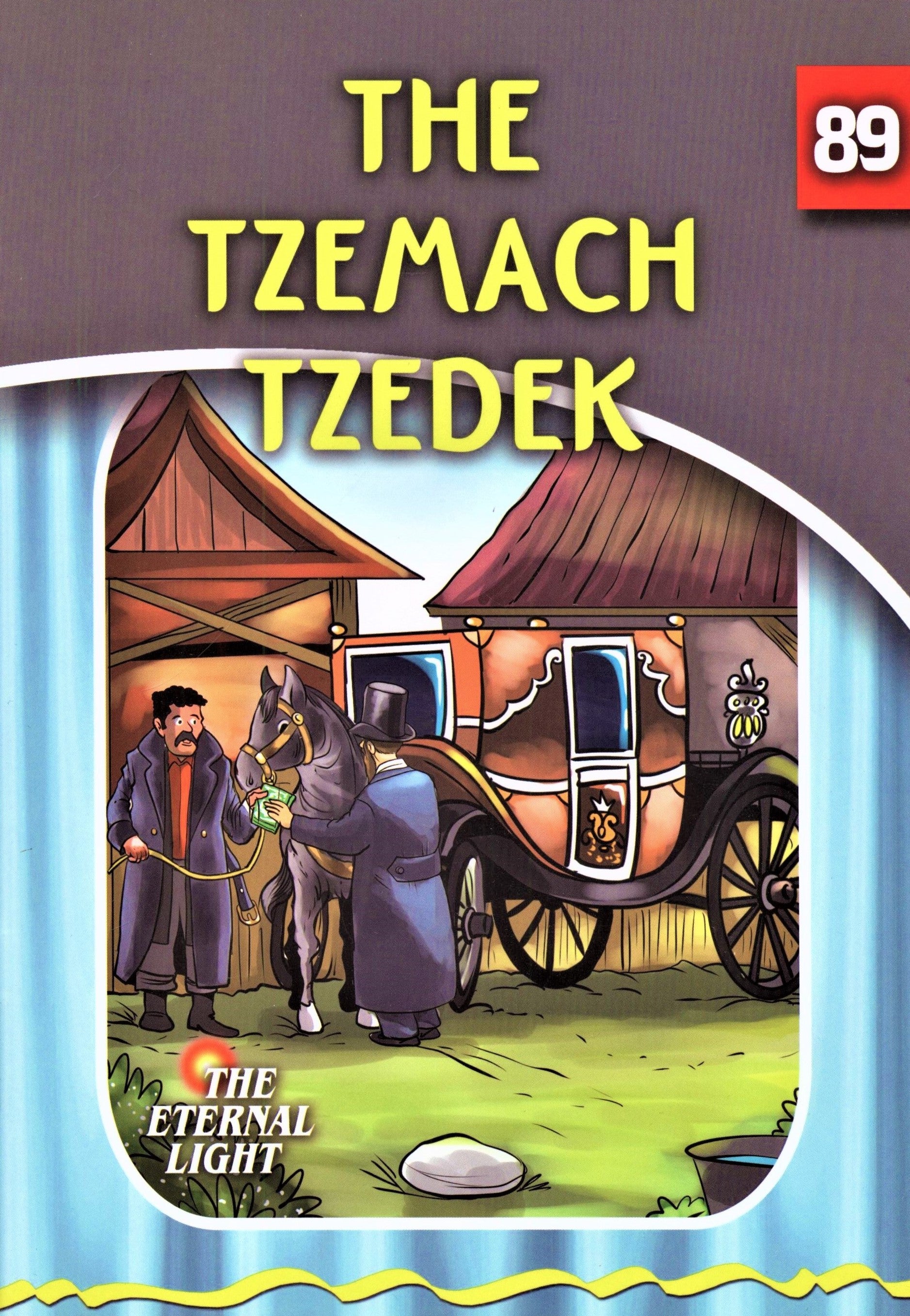 The Eternal Light: The Tzemach Tzedek -