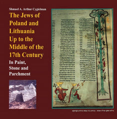 The Jews of Poland and Lithuania Up To The Middle of The 17Th Century