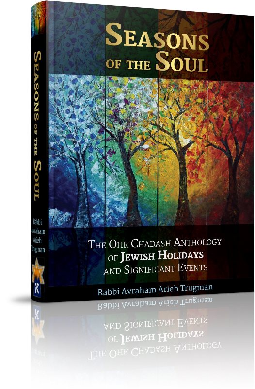 Seasons of the Soul: The Ohr Chadash Ant