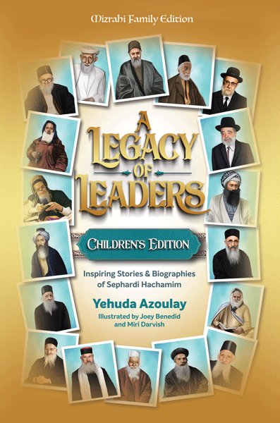 A Legacy of Leaders - Children's Edition — Children's Books from Yehuda Azoulay