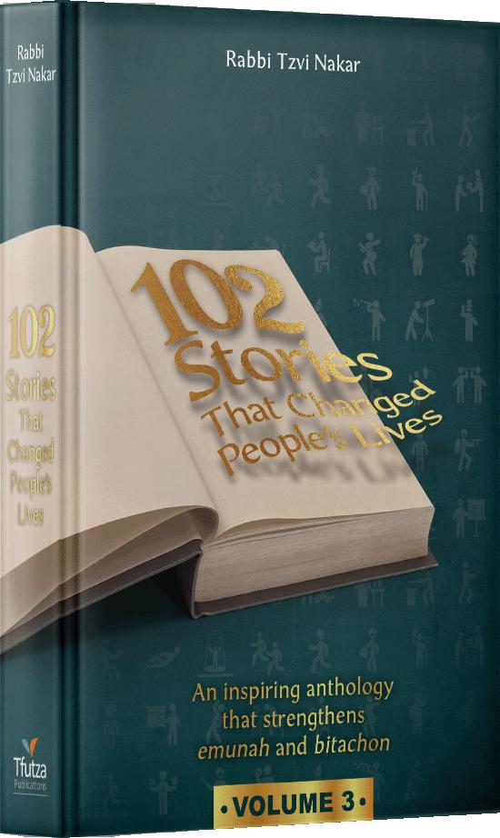 102 Stories That Changed People's Lives - Volume 3 — English Seforim from Rabbi Tzvi Nakar