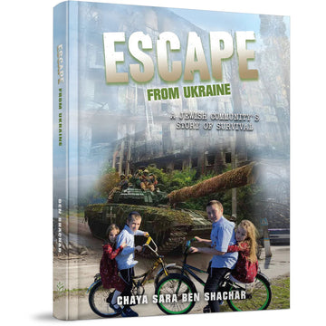Escape From Ukraine front cover — Chaya Sara Ben Shachar, hardcover, published by Menucha Publishers