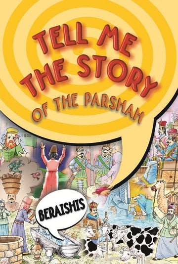 Tell Me The Story of The Parshah - Bereishis