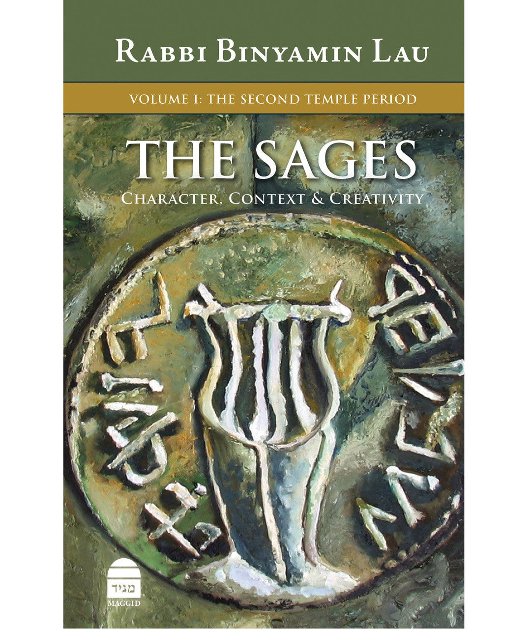 The Sages Volume 5: The Yeshivot of Babylonia and Isreal- Rabbi Binyamin Lau (BKE-TS5)