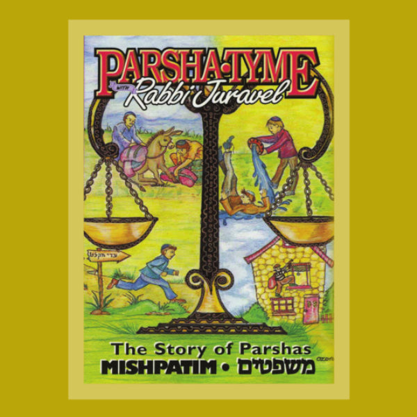 Parsha-Tyme With Rabbi Juravel - Stories of Parshas Mishpatim (CD)