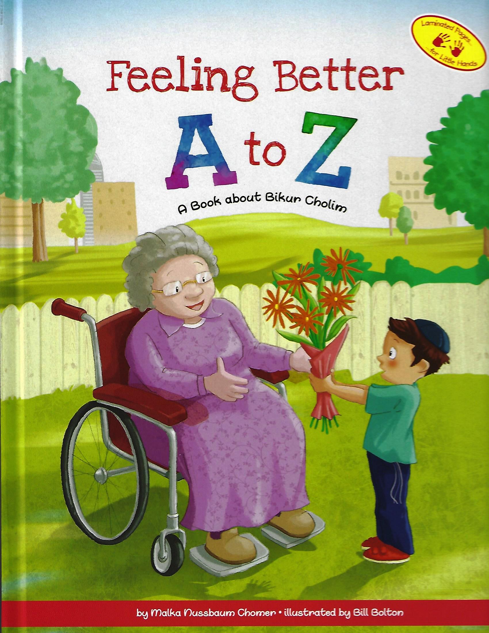 Feeling Better A to Z — by Malka Nussbaum Chomer, Toddler Book, Ages 2–5 | Judaica Square Lakewood