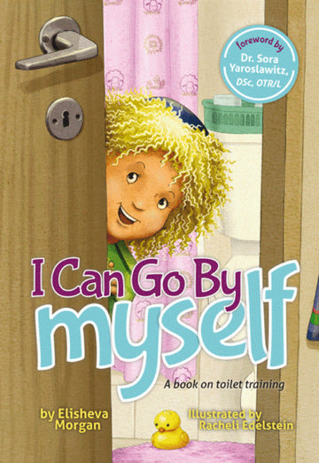Front cover of I Can Go By Myself: A book on toilet training by Elisheva Morgan