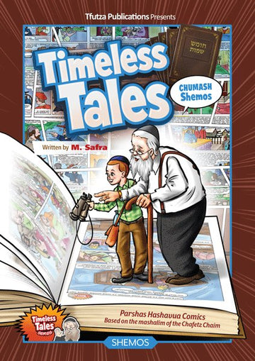 Front cover of Timeless Tales: Shemos Comics: Parshas Hashavua Comics by M. Safra