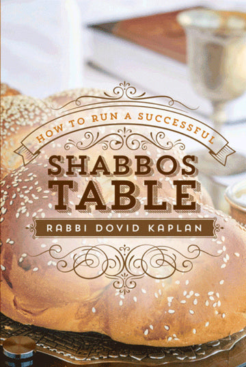 Front cover of How to Run a Successful Shabbos Table by Dovid Kaplan