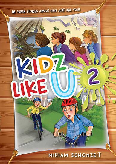 Kidz Like U, Book 2 by Miriam Schonzeit — Judaica Press