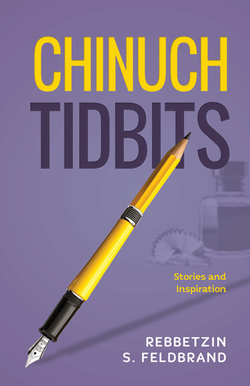 Chinuch Tidbits