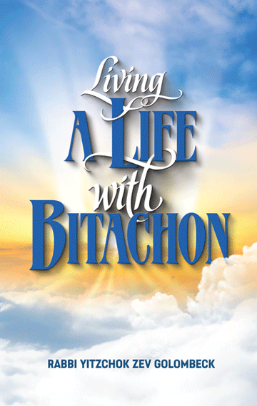 Living a Life with Bitachon — emunah and bitachon guide by Rabbi Golombeck | Judaica Square Lakewood