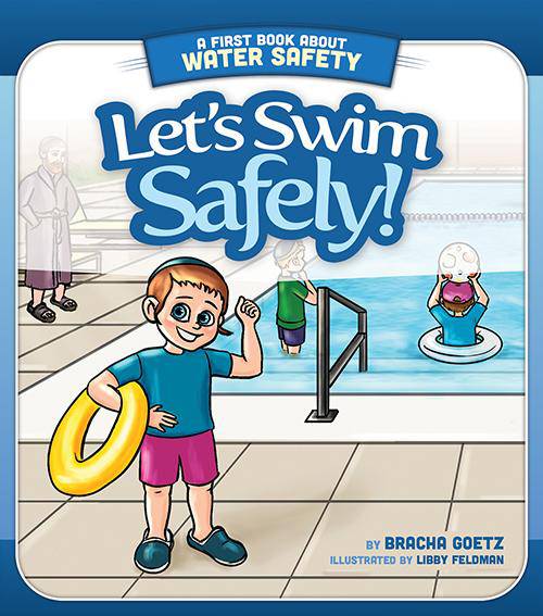Let's Swim Safely! by Bracha Goetz — Judaica Press