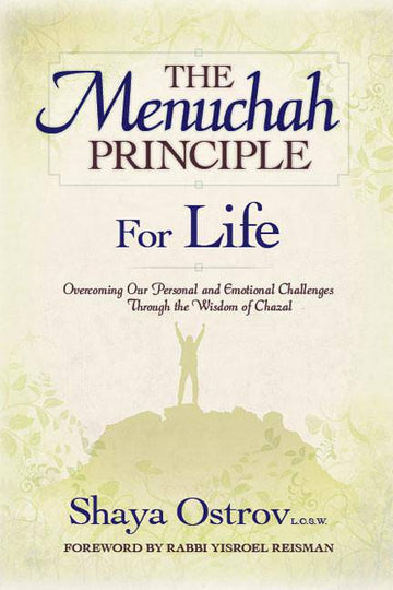 The Menuchah Principle For Life — menuchas hanefesh self-help hardcover
