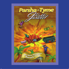 Parsha-Tyme With Rabbi Juravel - Stories of Parshas Korach (CD)