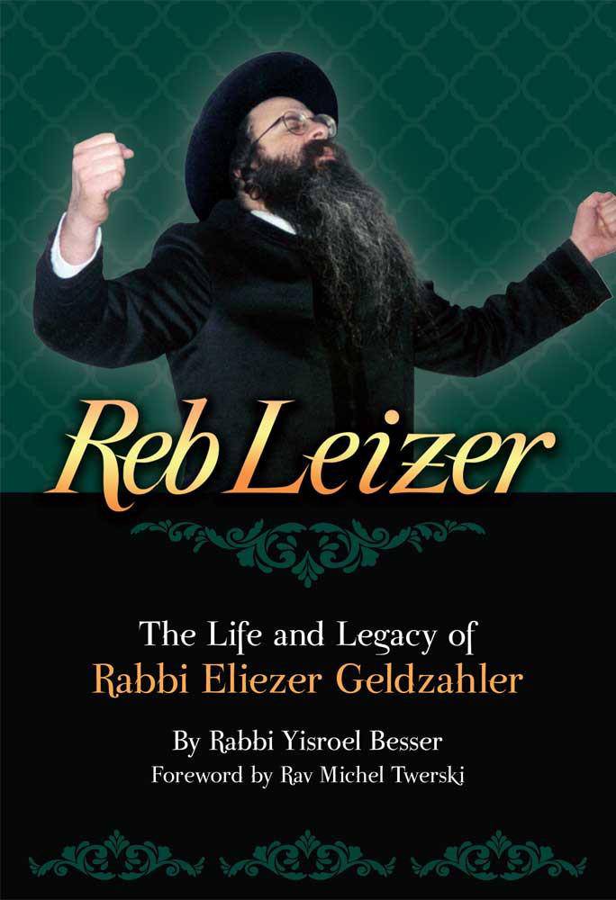 Reb Leizer by Rabbi Yisroel Besser — Judaica Press