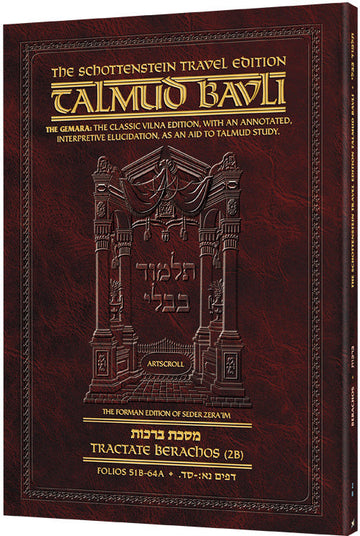 Berachos 2B of the Schottenstein Travel Talmud, daf 51b-64a, a 192-page 7 by 10 inch paperback