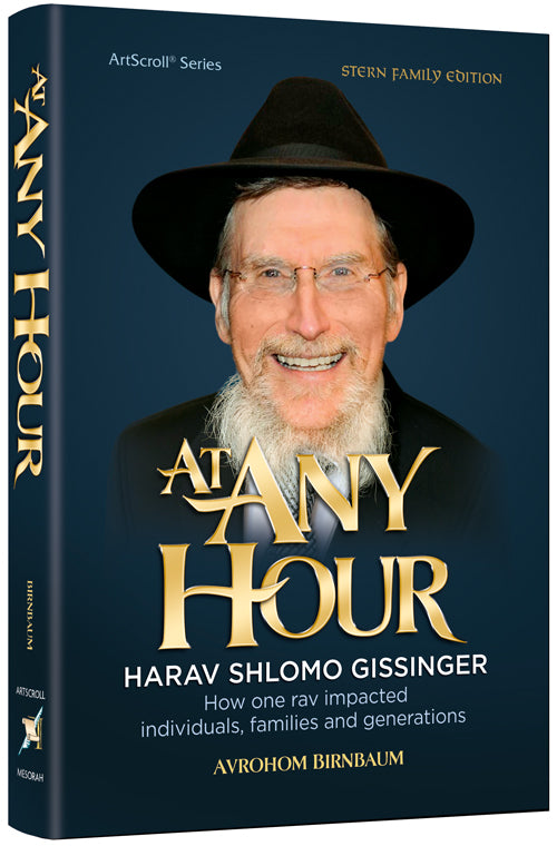 At Any Hour - Harav Shlomo Gissinger — by Avrohom Birnbaum | Judaica Square Lakewood