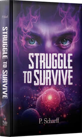 Struggle to Survive - A Novel