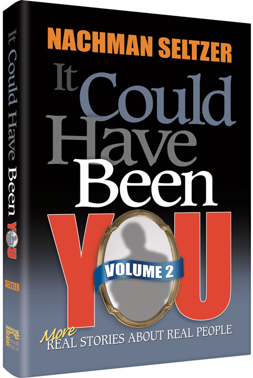 It Could Have Been You Volume 2 — by Rabbi Nachman Seltzer | Judaica Square Lakewood