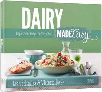 Dairy Made Easy — by Victoria Dwek | Judaica Square Lakewood