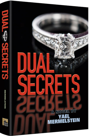 Cover image for Dual Secrets, Yael Mermelstein's 356-page hardcover novel from ArtScroll Shaar Press