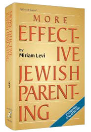 More Effective Jewish Parenting — by Miriam Levi | Judaica Square Lakewood