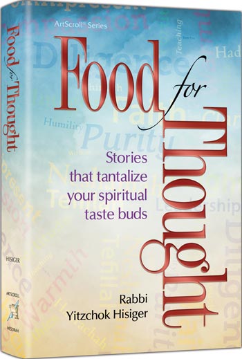 Food for Thought — by Rabbi Yitzchok Hisiger | Judaica Square Lakewood