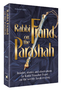 Rabbi Frand On the Parashah — by Rabbi Yissocher Frand | Judaica Square Lakewood