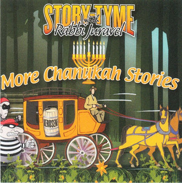 Story Tyme with Rabbi Juravel - More Chanukah Stories — Torah commentary hardcover cover | Judaica Square Lakewood