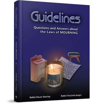 Guidelines Laws of Mourning front cover — Rabbi Elozor Barclay, hardcover, published by Menucha Publishers