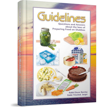 Guidelines Laws of Preparing Food on Shabbos front cover — Rabbi Elozor Barclay, hardcover, published by Menucha Publishers