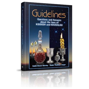 Guidelines to Kiddush and Havdalah front cover — Rabbi Elozor Barclay, hardcover, published by Menucha Publishers