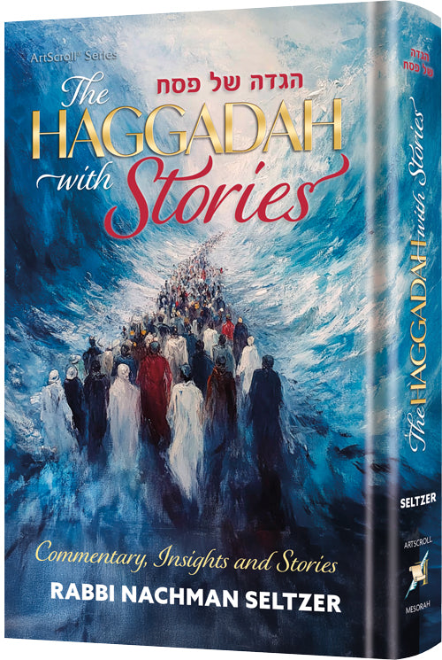The Haggadah with Stories - ArtScroll | Judaica Square