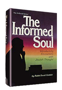 The Informed Soul — by Rabbi Dovid Gottlieb | Judaica Square Lakewood