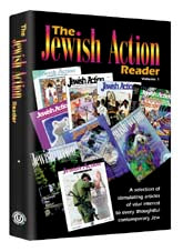 The Jewish Action Reader - I — by Orthodox Union | Judaica Square Lakewood