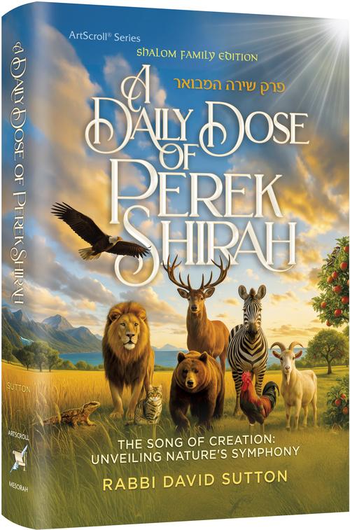 A Daily Dose of Perek Shirah — English Seforim