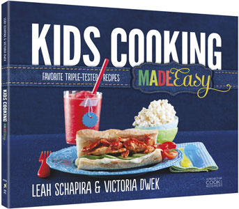 Kids Cooking Made Easy — by Victoria Dwek | Judaica Square Lakewood
