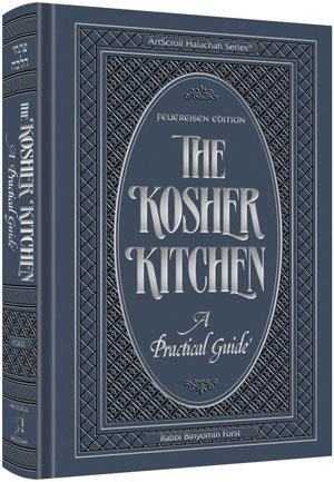 The Kosher Kitchen - Feuereisen Edition — by Rabbi Binyomin Forst | Judaica Square Lakewood