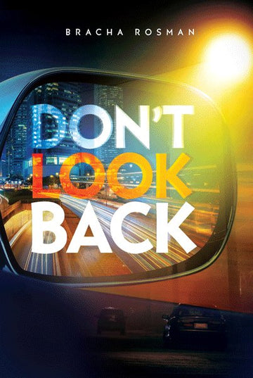 Front cover of Don't Look Back: A Novel by Bracha Rosman