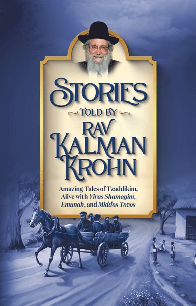 Stories Told By Rav Kalman Krohn Vol. 1 — cover | Judaica Square