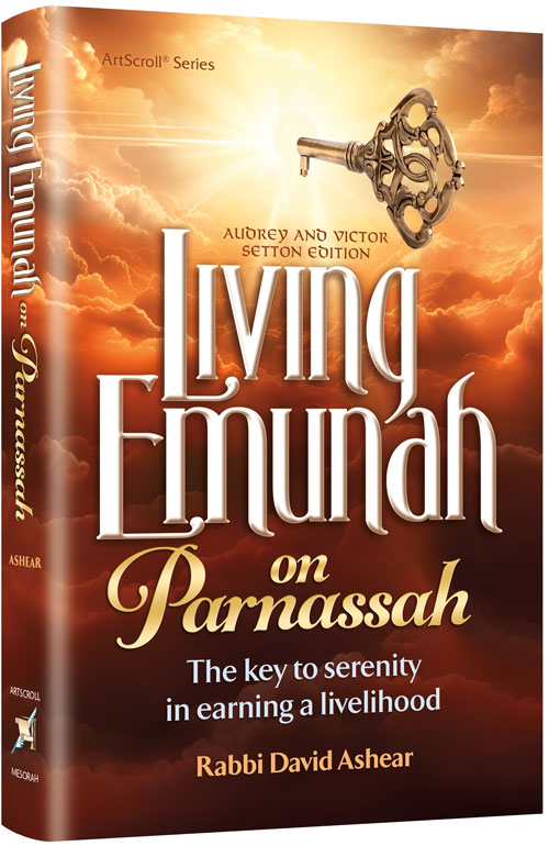 Living Emunah on Parnassah — by Rabbi David Ashear | Judaica Square Lakewood