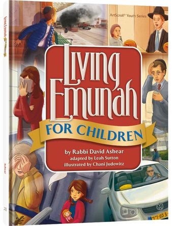 Living Emunah for Children, the youngest readers' volume, 64 hardcover pages at 8.5 by 11 inches