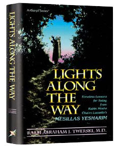 Lights Along The Way / Mesillas Yesharim — by Rabbi Abraham J. Twerski | Judaica Square Lakewood