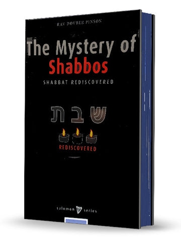 The Mystery of Shabbos by Rabbi DovBer Pinson — English book cover