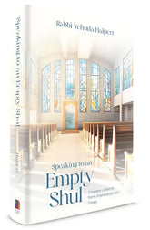 Speaking to an Empty Shul