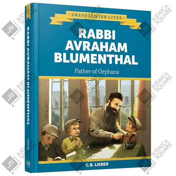 Rabbi Avraham Blumenthal: Father of Orphans