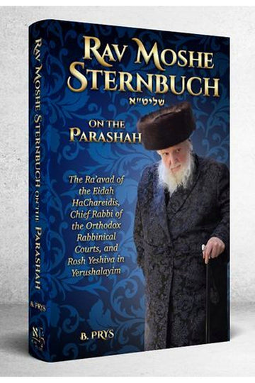 Rav Moshe Sternbuch on the Parshah | Judaica Square