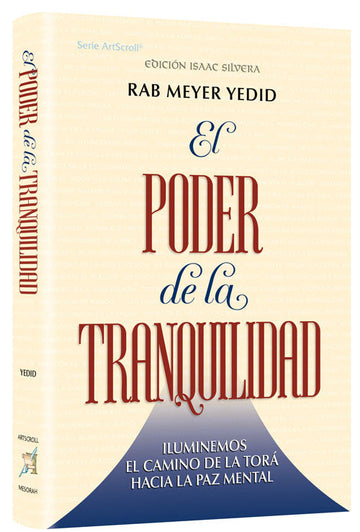 Spanish edition of The Power of Tranquility by Rabbi Meyer Yedid, 288 pages in hardcover