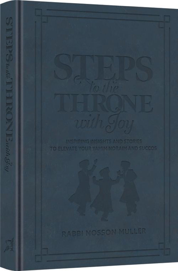 Navy cover of Steps to the Throne with Joy by Rabbi Nosson Muller
